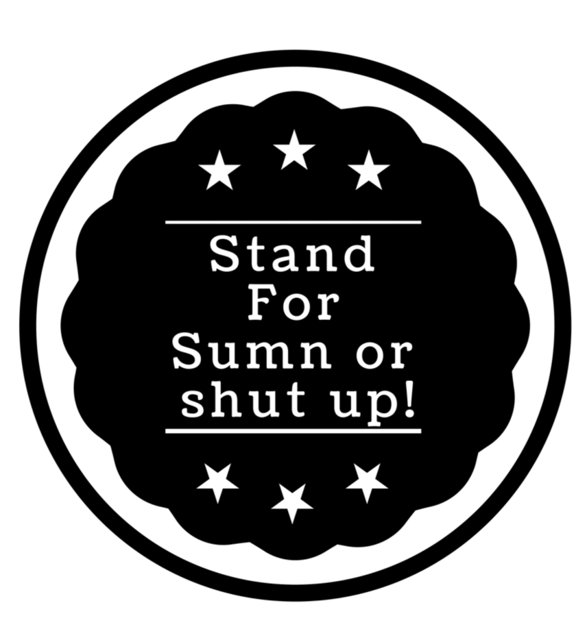 StandForSumn Or Shut Up